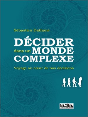 cover image of Décider dans un monde complexe
